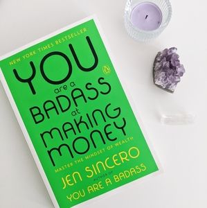You are a badass at making money by Jen Sincero